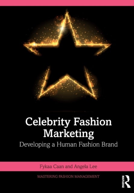 Celebrity Fashion Marketing - Developing a Human Fashion Brand