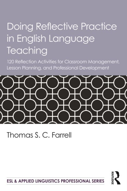 Bilde av Doing Reflective Practice In English Language Teaching Av Thomas S. C. Farrell