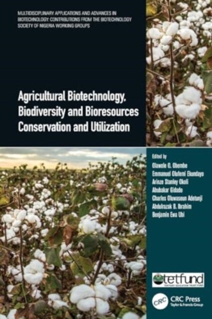 Agricultural Biotechnology, Biodiversity and Bioresources Conservation and Utilization