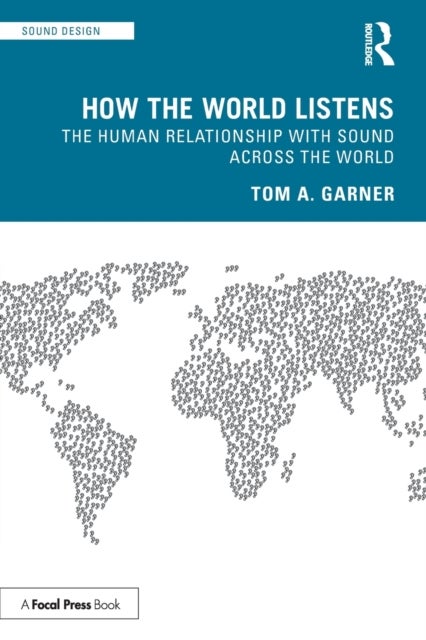Bilde av How The World Listens Av Tom A. Garner