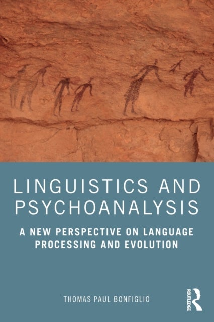 Linguistics and Psychoanalysis - A New Perspective on Language Processing and Evolution
