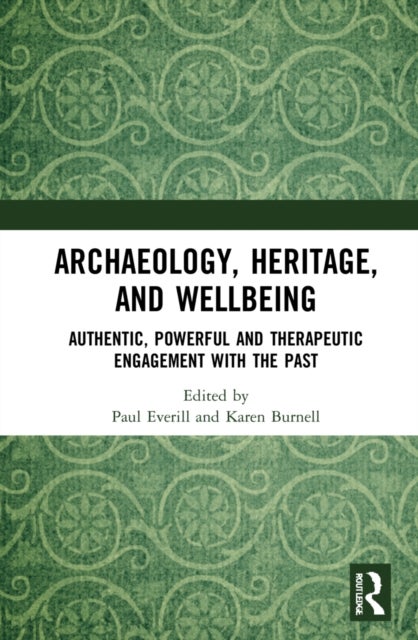 Bilde av Archaeology, Heritage, And Wellbeing
