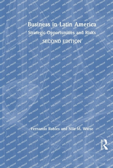Business in Latin America - Strategic Opportunities and Risks