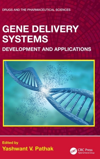 Gene Delivery Systems - Development and Applications