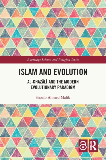 Islam and Evolution - Al-Ghazali and the Modern Evolutionary Paradigm