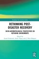 Rethinking Post-Disaster Recovery