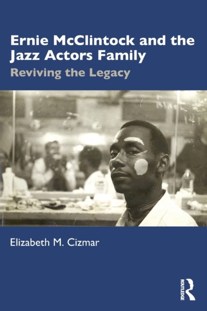Ernie McClintock and the Jazz Actors Family - Reviving the Legacy