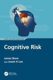 Bilde av Cognitive Risk Av James (global Compliance Associates Llc Lincoln Rhode Island Usa) Bone, Jessie H (better Future Strategies Llc) Lee