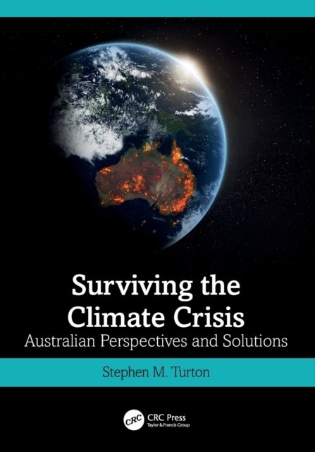Surviving the Climate Crisis - Australian Perspectives and Solutions
