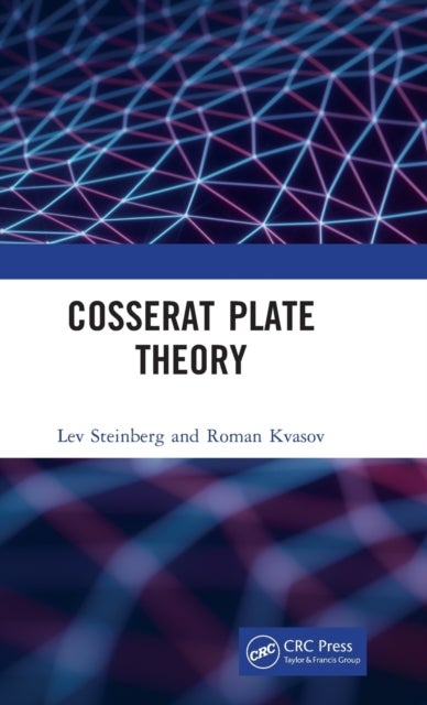 Bilde av Cosserat Plate Theory Av Lev (university Of Puerto Rico At Mayaguez) Steinberg, Roman (university Of Puerto Rico At Aguadilla) Kvasov