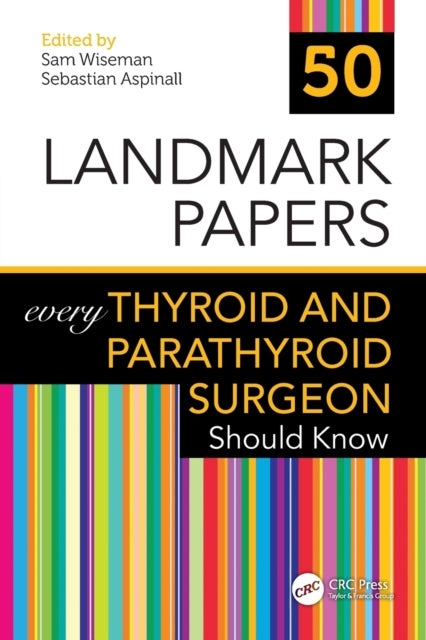 Bilde av 50 Landmark Papers Every Thyroid And Parathyroid Surgeon Should Know
