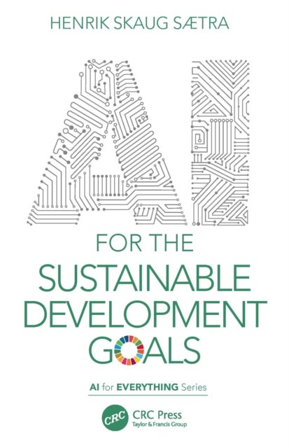 Bilde av Ai For The Sustainable Development Goals Av Henrik Skaug (ostfold Univ. College Remmen Halden) Saetra