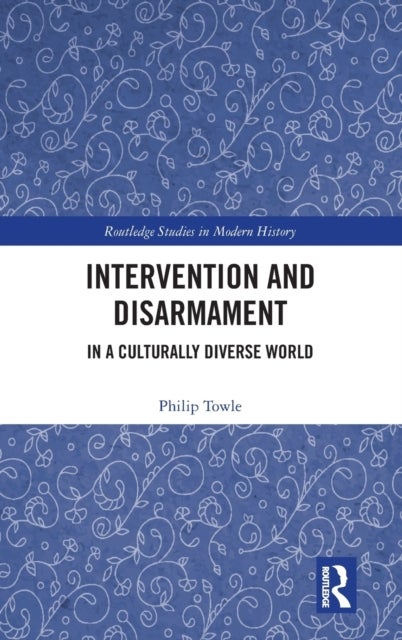 Intervention and Disarmament - In a Culturally Diverse World
