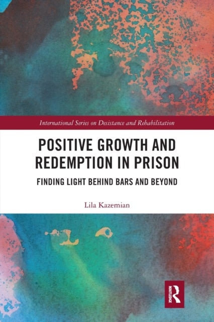 Positive Growth and Redemption in Prison - Finding Light Behind Bars and Beyond