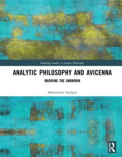 Analytic Philosophy and Avicenna - Knowing the Unknown