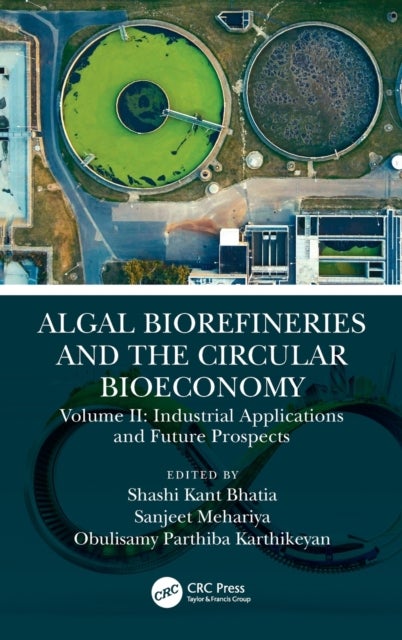 Bilde av Algal Biorefineries And The Circular Bioeconomy