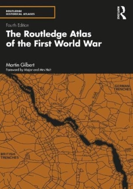 Bilde av The Routledge Atlas Of The First World War Av Martin Gilbert