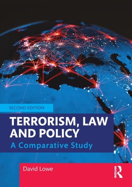 Bilde av Terrorism, Law And Policy Av David (national Physical Laboratory Uk) Lowe