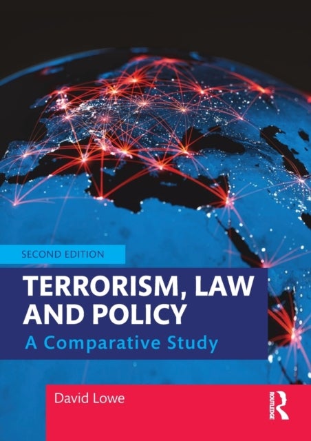 Terrorism, Law and Policy - A Comparative Study