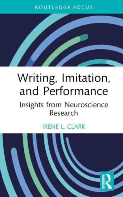 Writing, Imitation, and Performance - Insights from Neuroscience Research