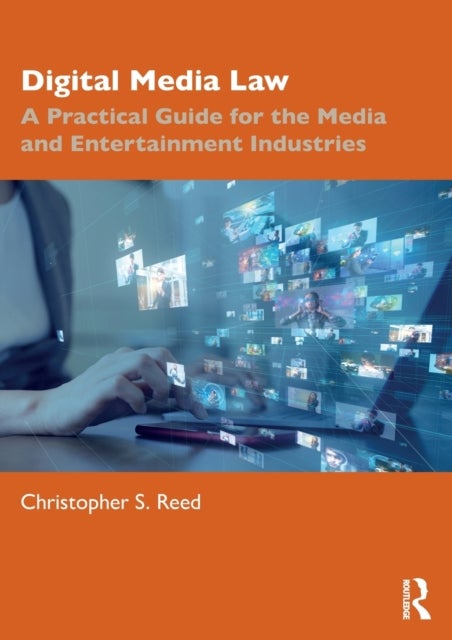 Digital Media Law - A Practical Guide for the Media and Entertainment Industries