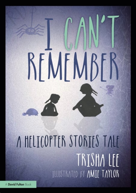 I Can't Remember - A Helicopter Stories Tale