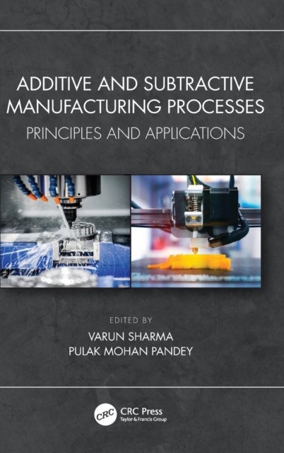 Bilde av Additive And Subtractive Manufacturing Processes