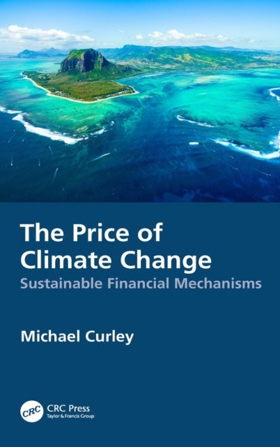 The Price of Climate Change - Sustainable Financial Mechanisms