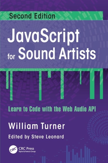JavaScript for Sound Artists - Learn to Code with the Web Audio API