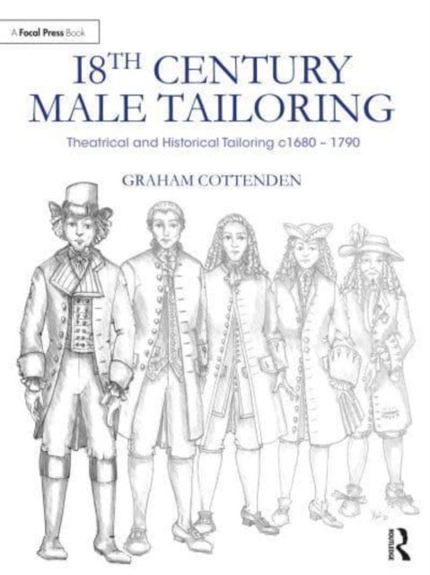 18th Century Male Tailoring - Theatrical and Historical Tailoring c1680 ¿ 1790