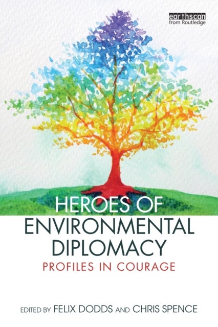 Heroes of Environmental Diplomacy - Profiles in Courage
