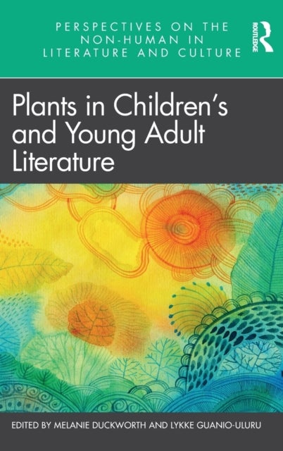 Bilde av Plants In Children&#039;s And Young Adult Literature
