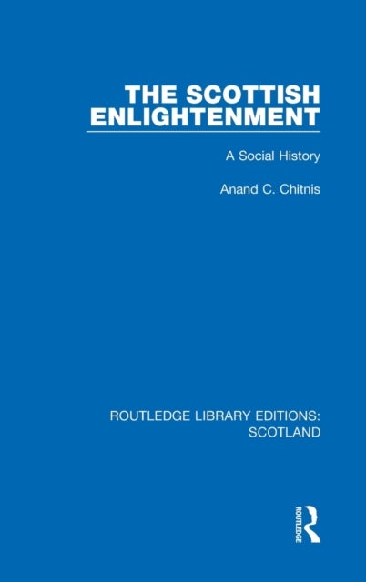 The Scottish Enlightenment - A Social History