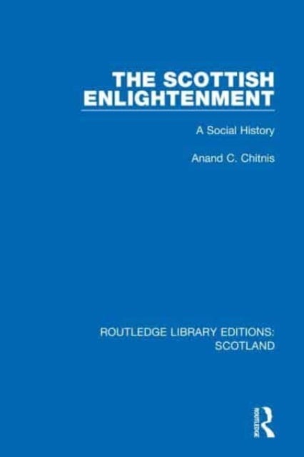 The Scottish Enlightenment - A Social History