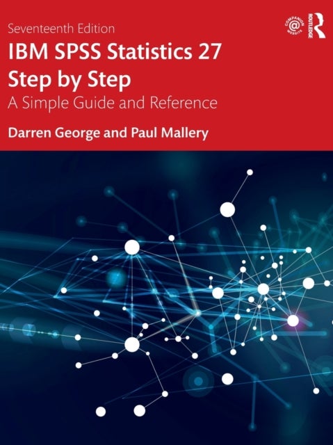 Bilde av Ibm Spss Statistics 27 Step By Step Av Darren George, Paul Mallery