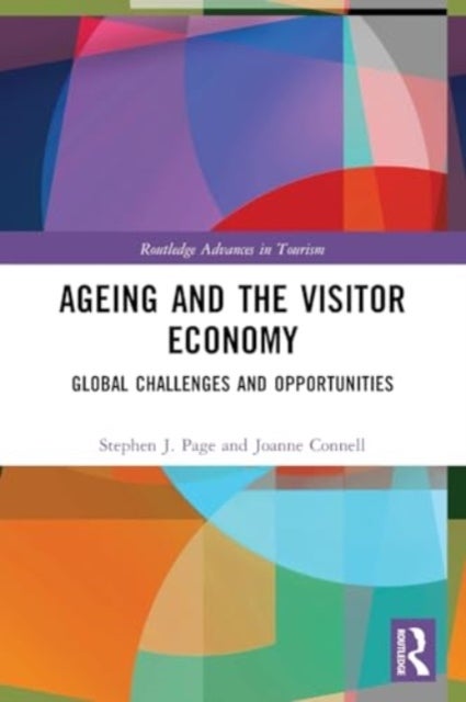 Ageing and the Visitor Economy - Global Challenges and Opportunities