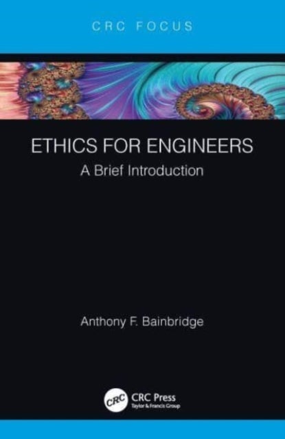 Ethics for Engineers - A Brief Introduction