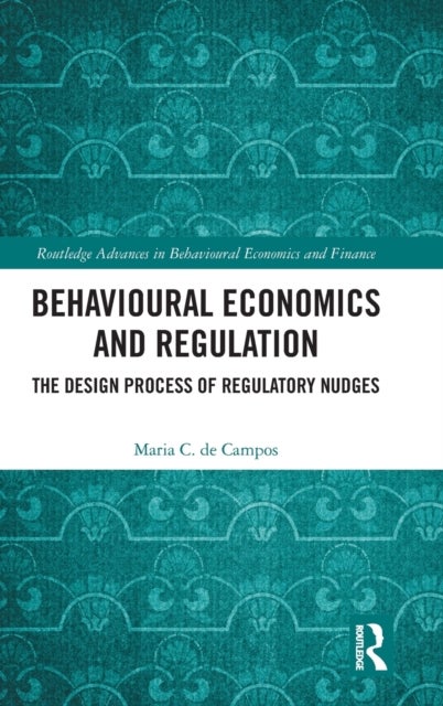 Bilde av Behavioural Economics And Regulation Av Maria C. De Campos