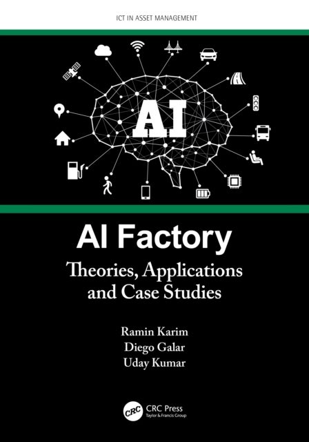 AI Factory - Theories, Applications and Case Studies