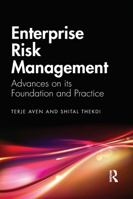 Bilde av Enterprise Risk Management Av Terje (university Of Stavanger Norway) Aven, Shital Thekdi