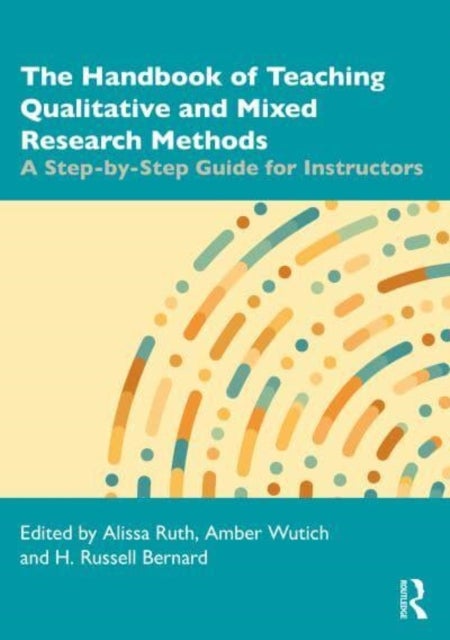 Bilde av The Handbook Of Teaching Qualitative And Mixed Research Methods