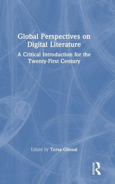 Bilde av Global Perspectives On Digital Literature