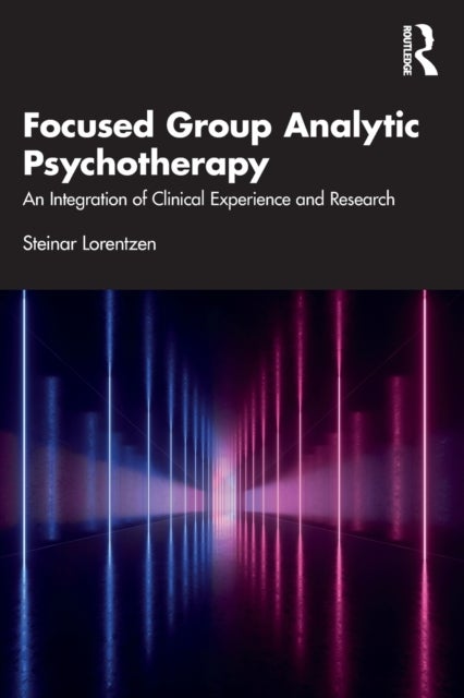 Bilde av Focused Group Analytic Psychotherapy Av Steinar (university Of Oslo Norway) Lorentzen