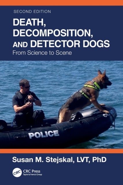 Death, Decomposition, and Detector Dogs - From Science to Scene