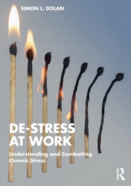 De-Stress at Work - Understanding and Combatting Chronic Stress