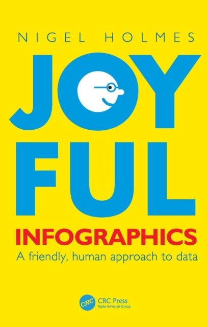Joyful Infographics - A Friendly, Human Approach to Data