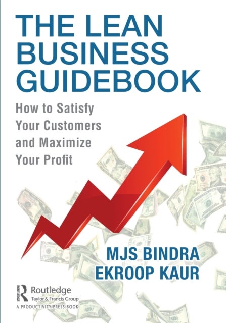 The Lean Business Guidebook - How to Satisfy Your Customers and Maximize Your Profit