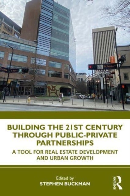Bilde av Building The 21st Century City Through Public-private Partnerships