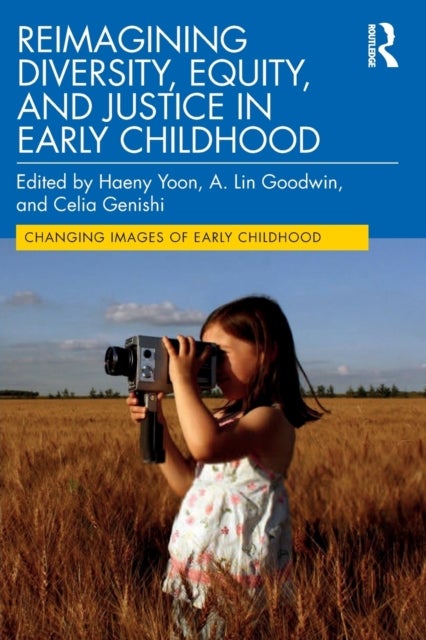 Bilde av Reimagining Diversity, Equity, And Justice In Early Childhood