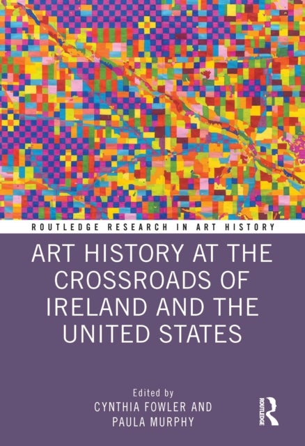 Bilde av Art History At The Crossroads Of Ireland And The United States